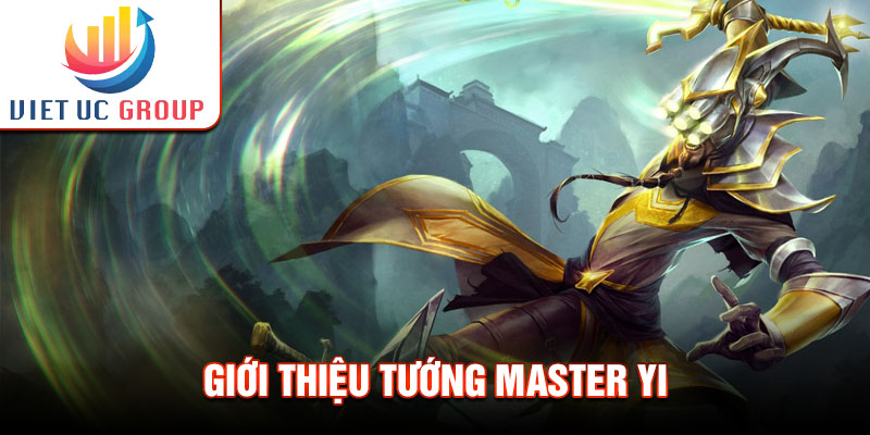 Giới thiệu tướng Master Yi
