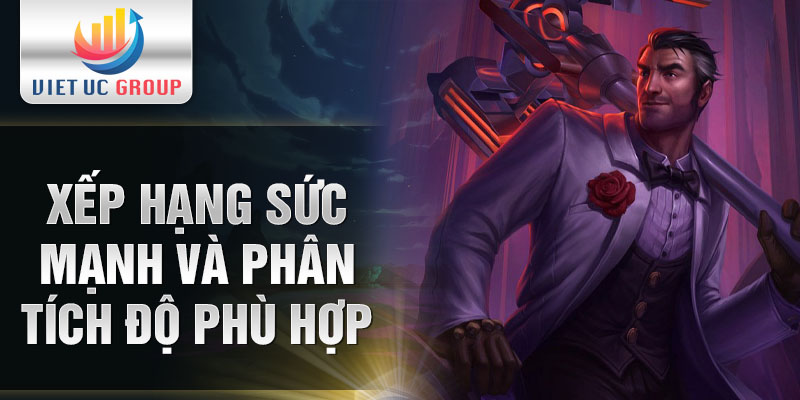 Xếp hạng sức mạnh và phân tích độ phù hợp